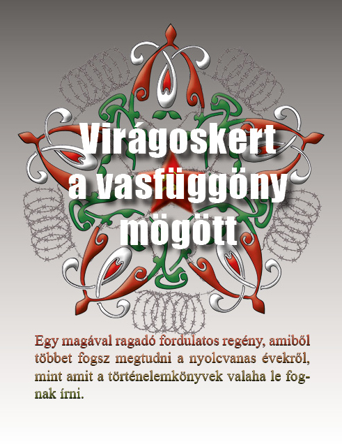 Virágoskert a vasfüggöny mögött